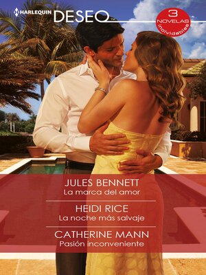 cover image of La marca del amor--La noche más salvaje--Pasión inconveniente